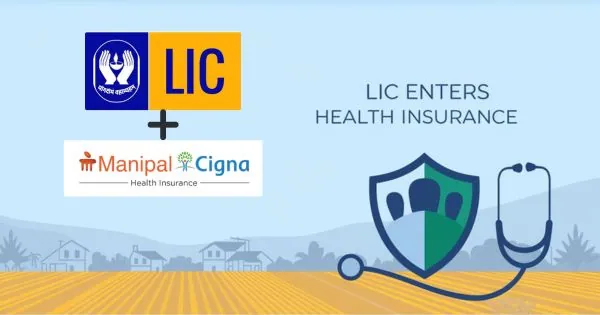 LIC enter Health Insurance Sector with deal with ManipalCigna