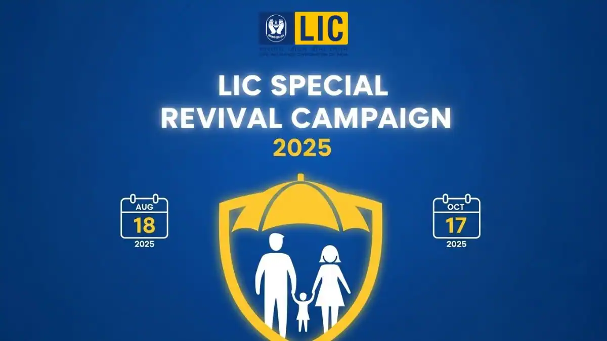 LIC Special Revival Campaign 2025: Revive Your Lapsed LIC Policy